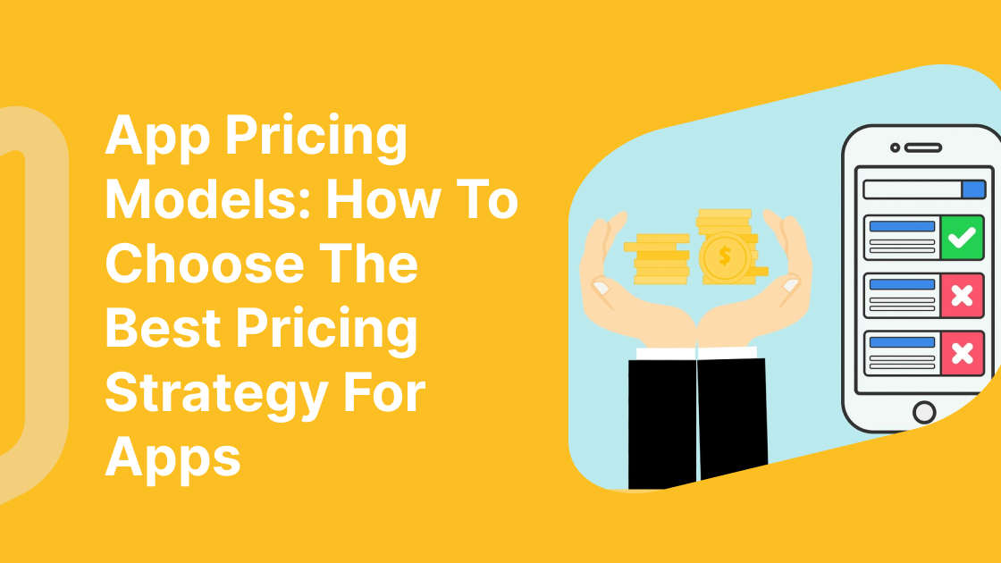 app-pricing-models-how-to-choose-the-best-pricing-strategy-for-apps